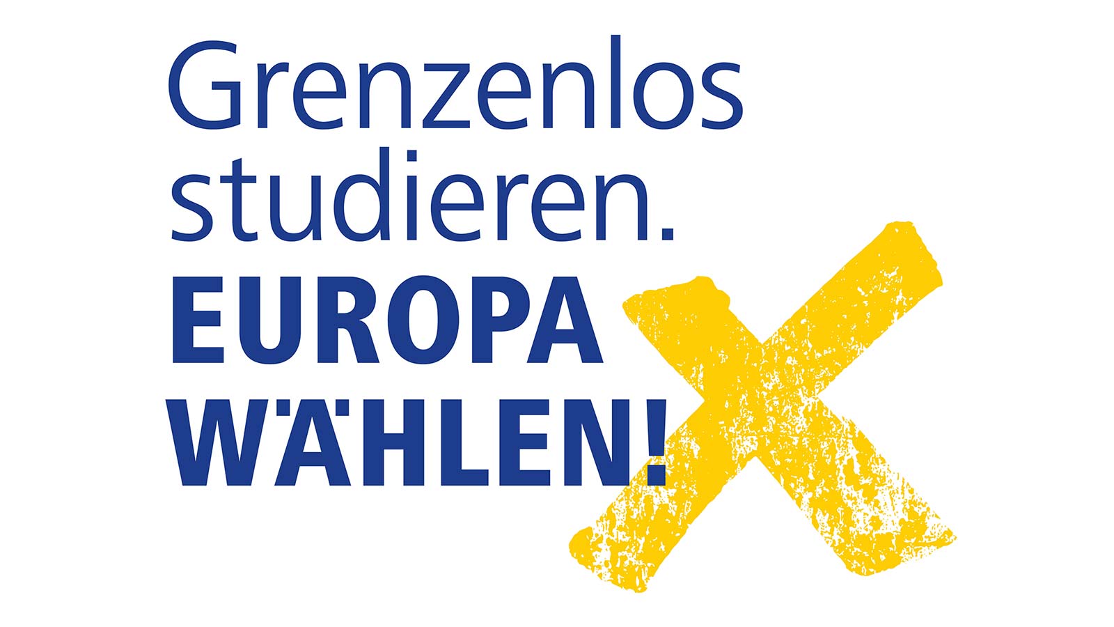 Grenzenlos Studieren, Europ wählen!