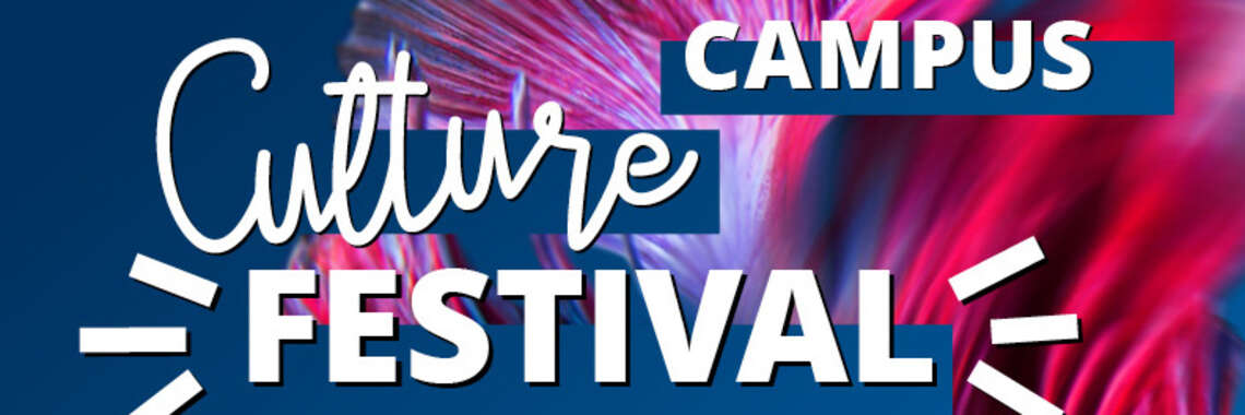 Campus Culture Festival findet am 25. Juni statt
